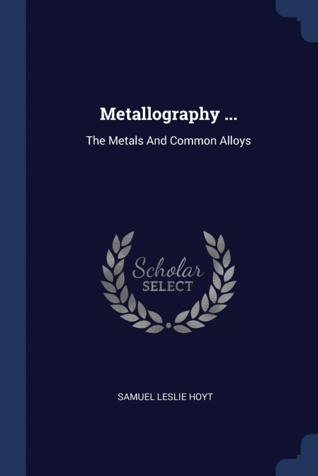 Metallography ...