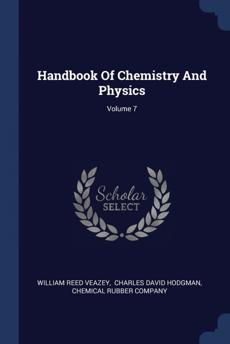 Handbook Of Chemistry And Physics; Volume 7