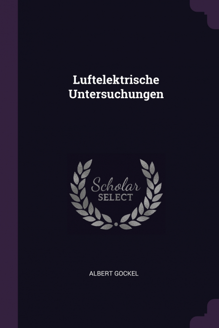 Luftelektrische Untersuchungen