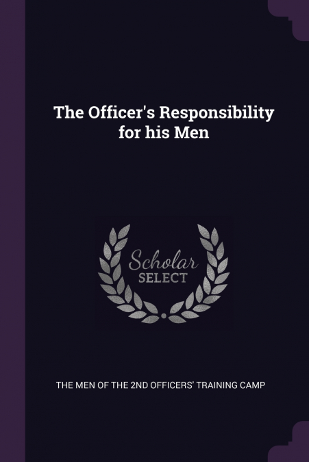 The Officer’s Responsibility for his Men