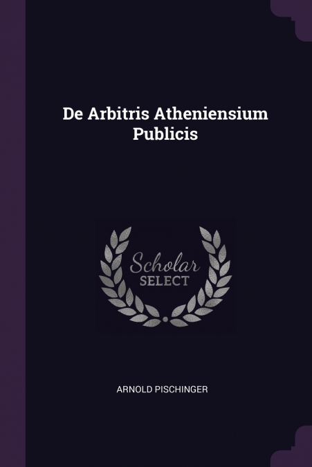 De Arbitris Atheniensium Publicis