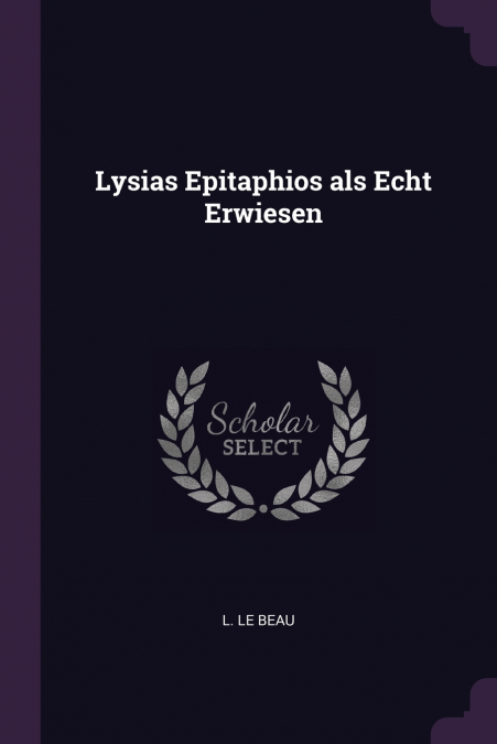Lysias Epitaphios als Echt Erwiesen
