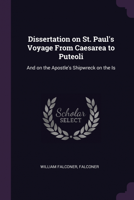 Dissertation on St. Paul’s Voyage From Caesarea to Puteoli