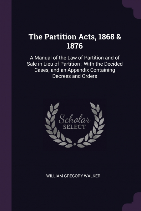 The Partition Acts, 1868 & 1876