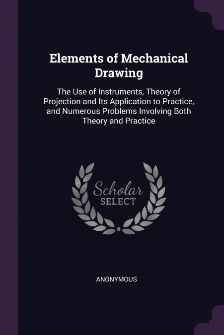 Elements of Mechanical Drawing