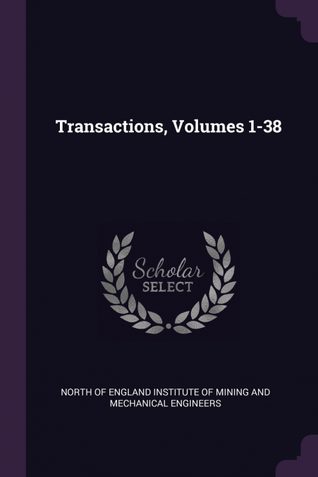 Transactions, Volumes 1-38