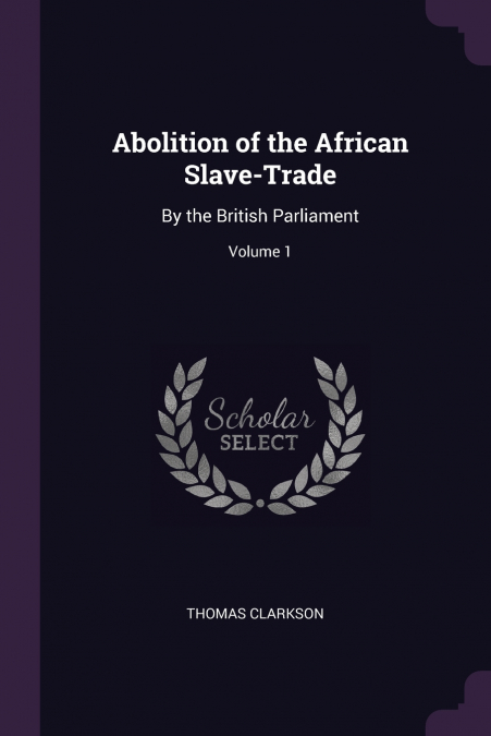 Abolition of the African Slave-Trade