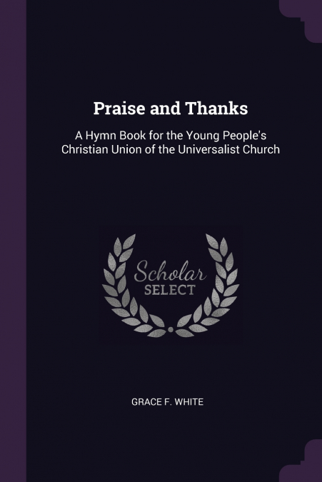 Praise and Thanks
