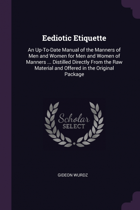 Eediotic Etiquette