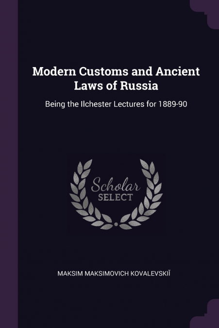 Modern Customs and Ancient Laws of Russia