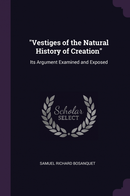 'Vestiges of the Natural History of Creation'