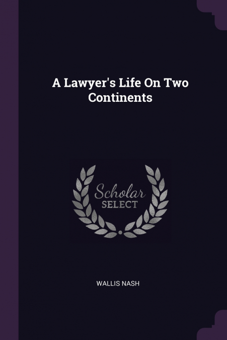 A Lawyer’s Life On Two Continents