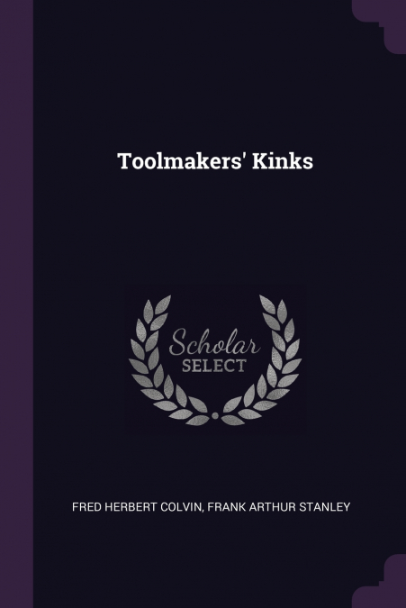 Toolmakers’ Kinks