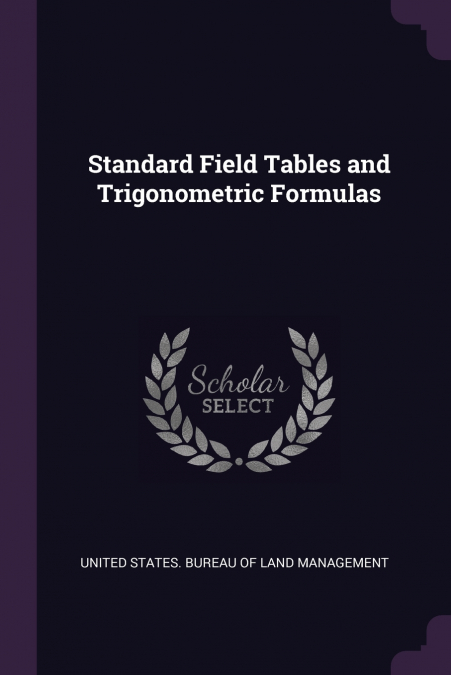 Standard Field Tables and Trigonometric Formulas