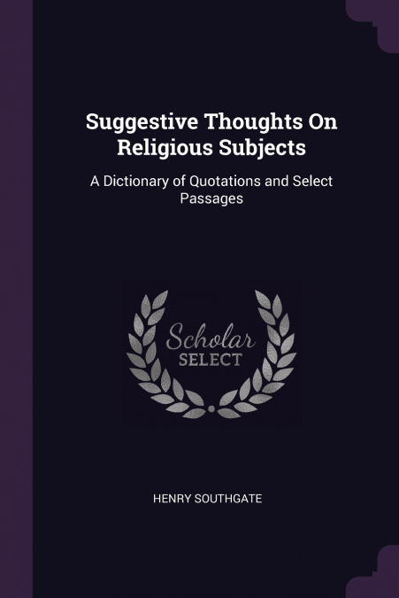 Suggestive Thoughts On Religious Subjects