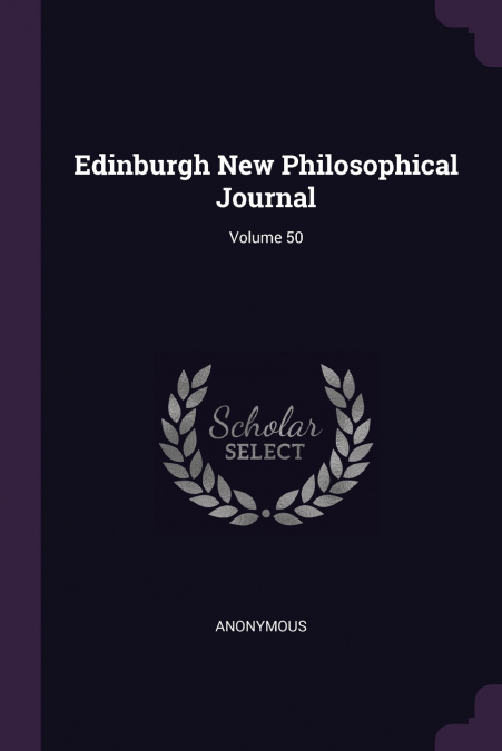 Edinburgh New Philosophical Journal; Volume 50