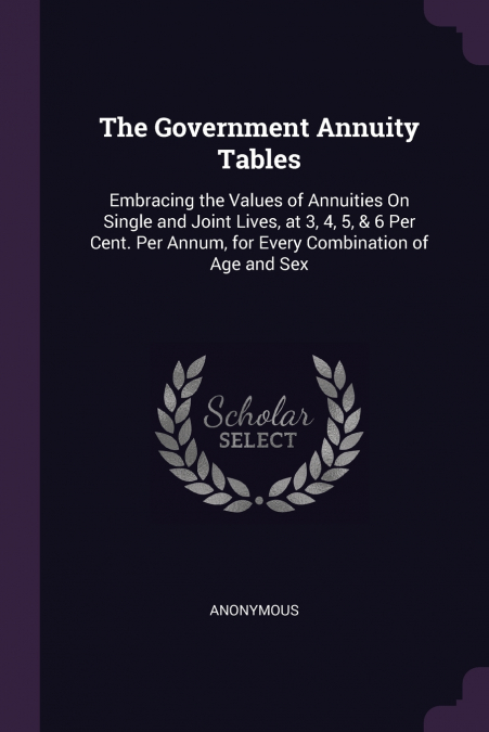 The Government Annuity Tables