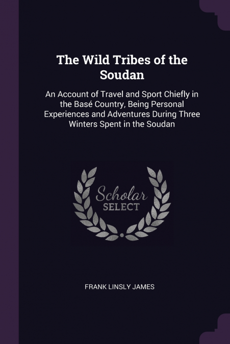 The Wild Tribes of the Soudan