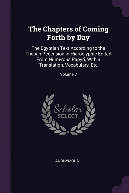 The Chapters of Coming Forth by Day