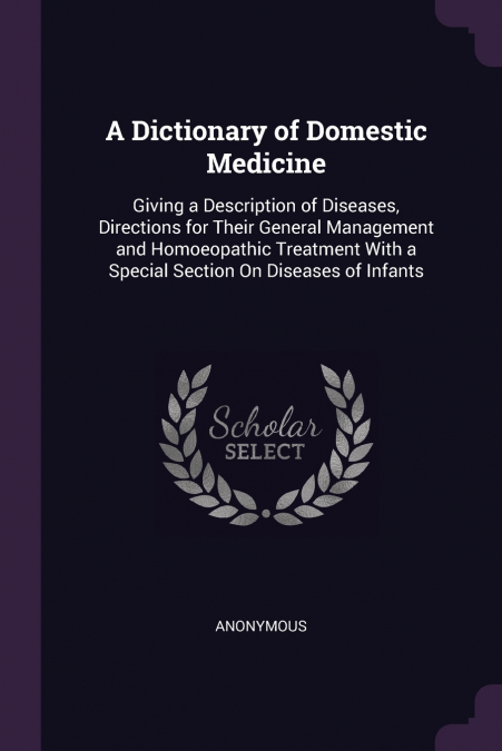 A Dictionary of Domestic Medicine