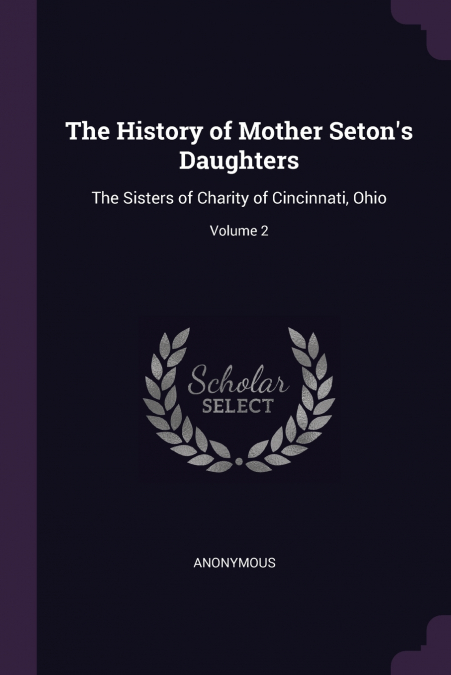 The History of Mother Seton’s Daughters