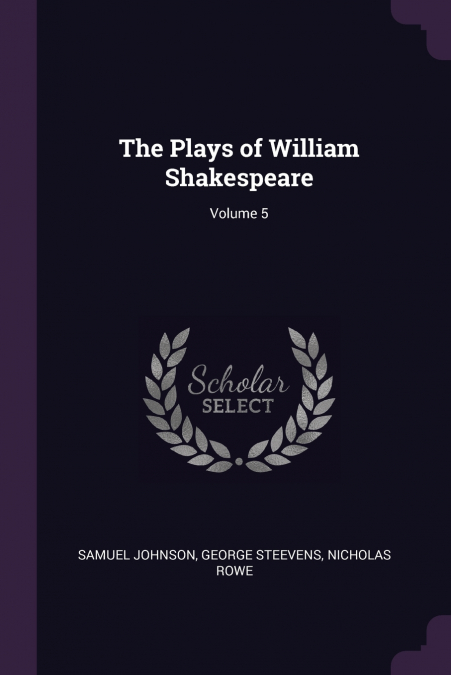 The Plays of William Shakespeare; Volume 5