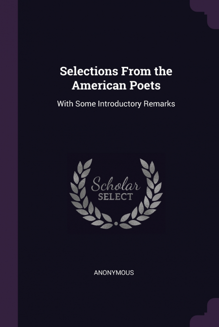 Selections From the American Poets