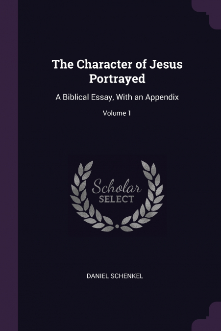The Character of Jesus Portrayed