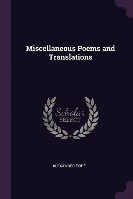 Miscellaneous Poems and Translations