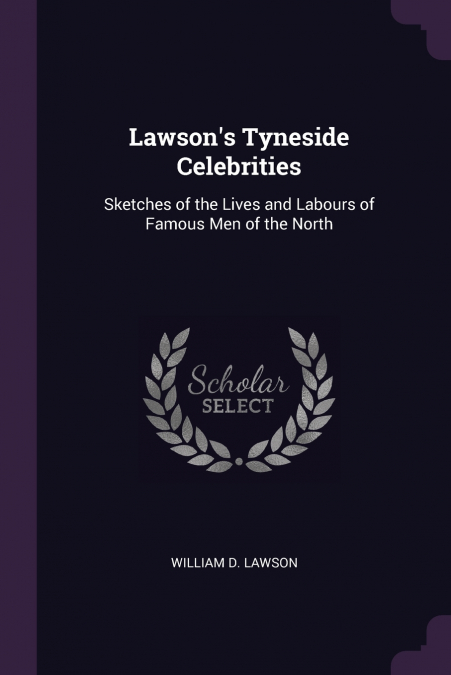Lawson’s Tyneside Celebrities
