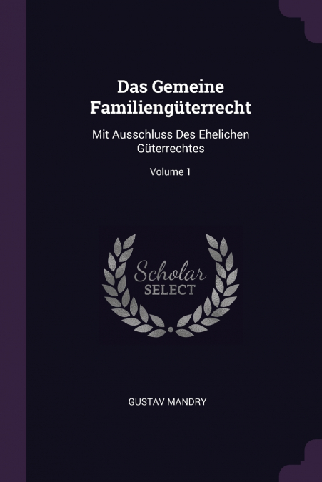 Das Gemeine Familiengüterrecht
