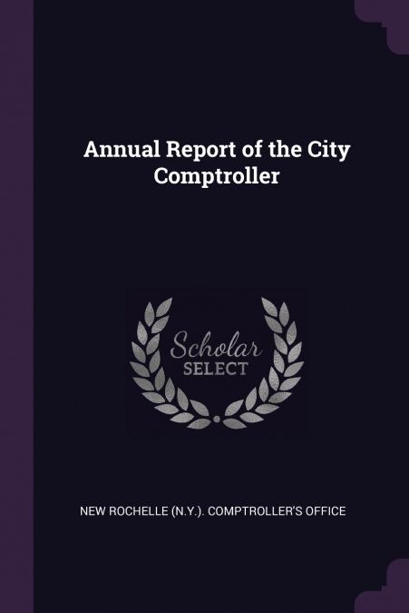 Annual Report of the City Comptroller