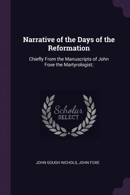 Narrative of the Days of the Reformation