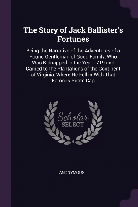The Story of Jack Ballister’s Fortunes