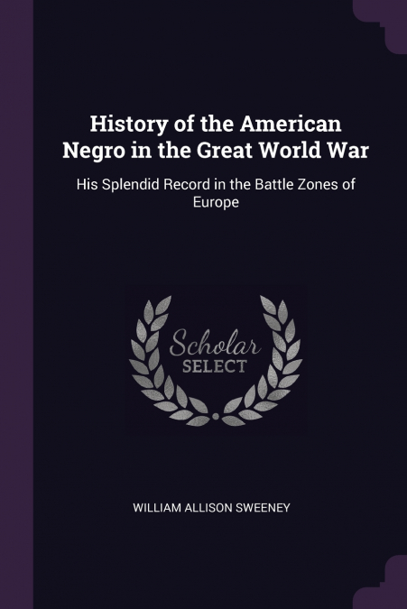 History of the American Negro in the Great World War
