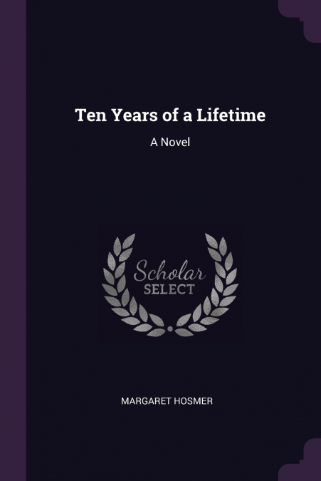 Ten Years of a Lifetime