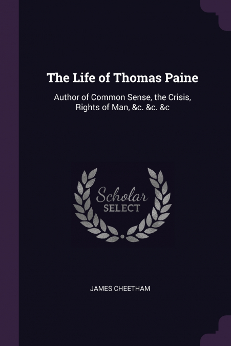 The Life of Thomas Paine
