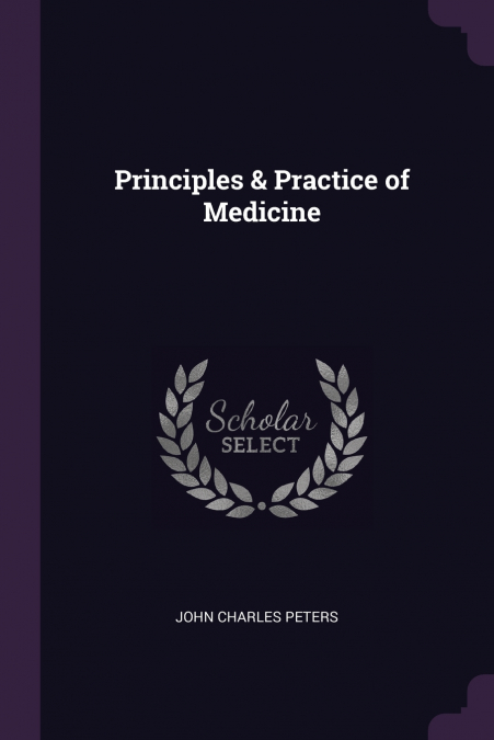 Principles & Practice of Medicine