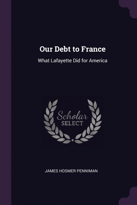 Our Debt to France