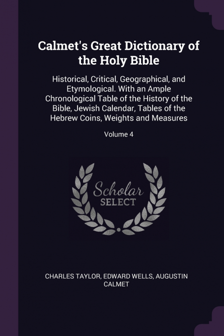 Calmet’s Great Dictionary of the Holy Bible