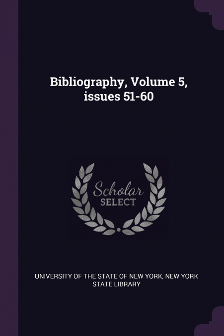 Bibliography, Volume 5, issues 51-60