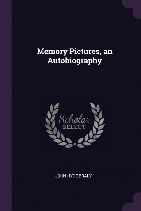 Memory Pictures, an Autobiography