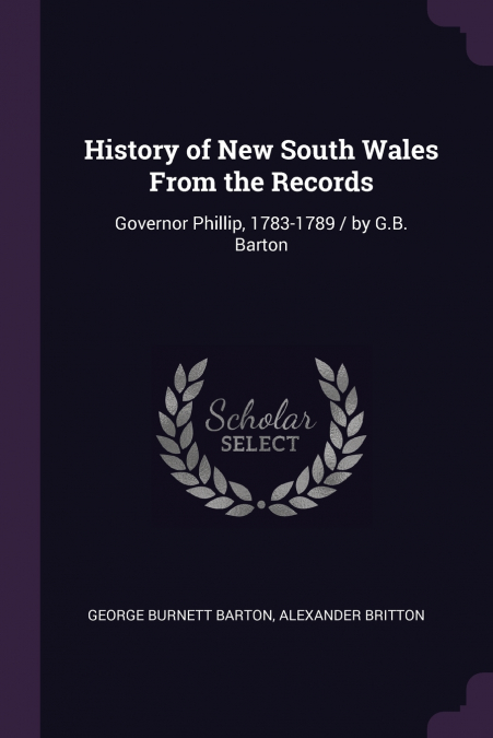 History of New South Wales From the Records