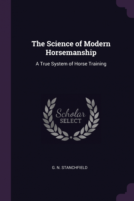 The Science of Modern Horsemanship