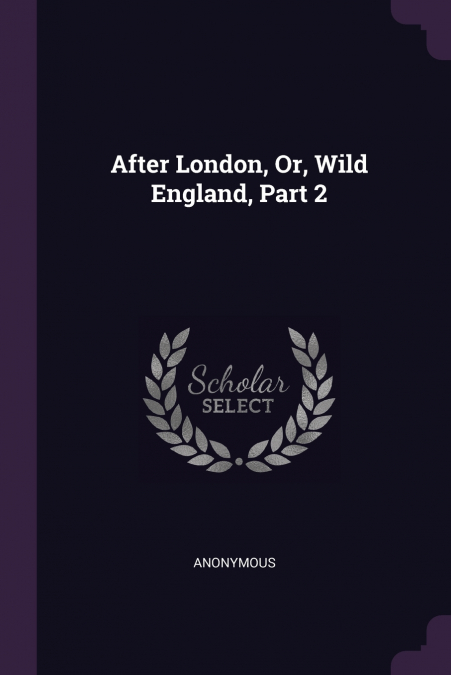 After London, Or, Wild England, Part 2