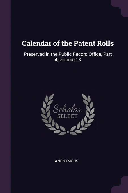Calendar of the Patent Rolls