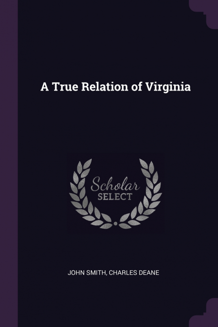 A True Relation of Virginia