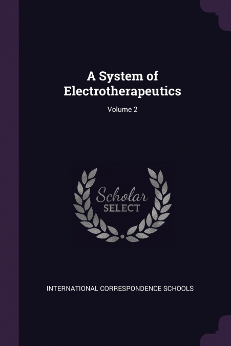 A System of Electrotherapeutics; Volume 2