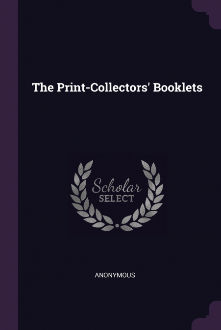 The Print-Collectors’ Booklets