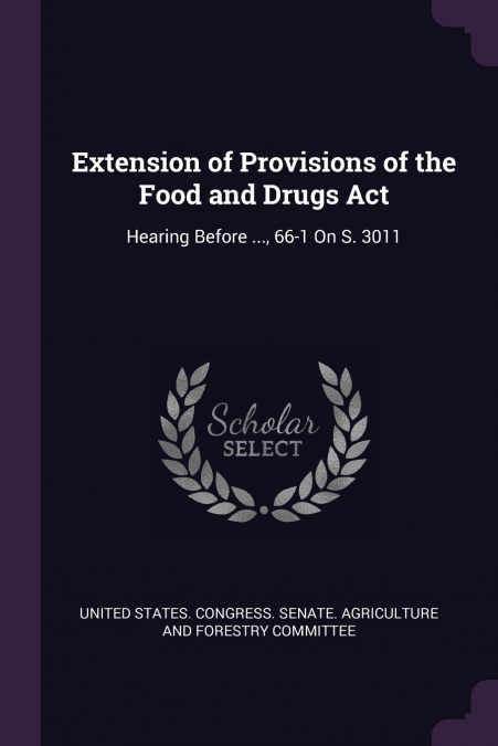 Extension of Provisions of the Food and Drugs Act